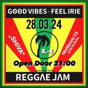 Good Vibes - Feel Irie - Reggae Jam